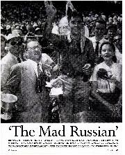 'The Mad Russian' - Left